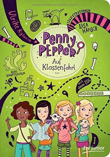 Penny Pepper - Auf Klassenfahrt (Die Penny Pepper-Reihe, Band 6) Penny Pepper - Auf Klassenfahrt (Die Penny Pepper-Reihe, Band 6)