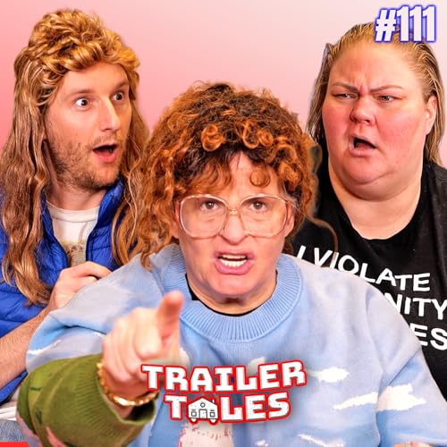 Crystal sent Darryl NEWDS?! | Trailer Tales w/ Trailer Trash Tammy, Dave & Crystal | Ep 111