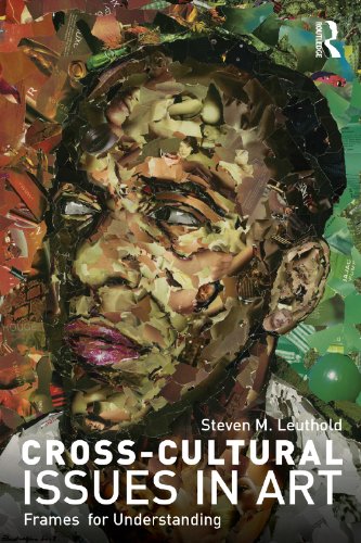 Cross-Cultural Issues in Art: Frames for Understanding
