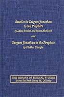 Studies in Targum Jonathan to the Prophets (The Library of Biblical Studies) 0870681095 Book Cover
