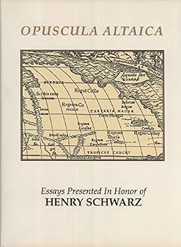 Hardcover Opuscula Altaica: Essays Presented in Honor of Henry Schwarz Book
