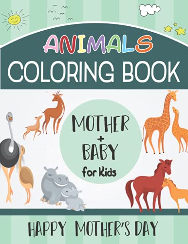 Animals Coloring Book Mother + Baby: Mother's Day | incredibly Cute and Lovable Baby Animals | Activity Pages For Kids | Boys and Girls | Large Print ... | Perfectly Portable Pages gift | paperback | image 2