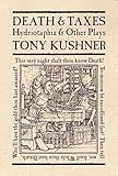 Death and Taxes: Hydriotaphia and Other Plays