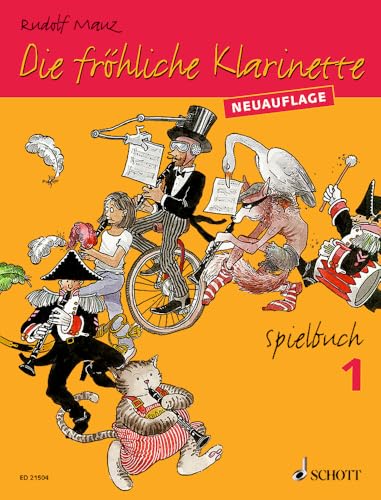 Die fröhliche Klarinette: (Überarbeitete Neuauflage). Playbook 1. 2-3 clarinets / clarinet and piano. Recueil de pièces instrumentales.