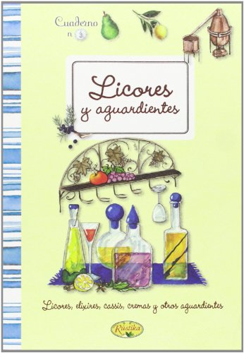 Licores y aguardientes caseros