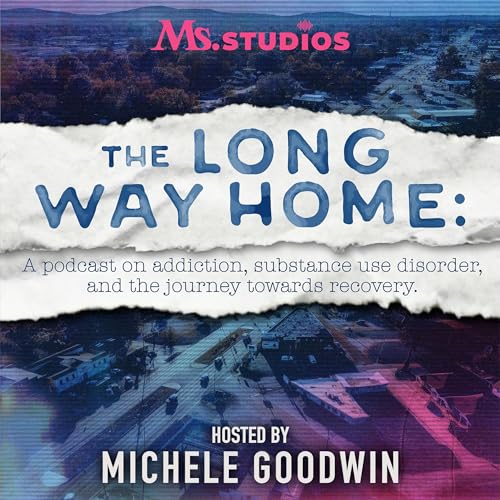 『The Long Way Home: Understanding Native American Culture and Addiction (With State Sen. Angel Charley)』のカバーアート
