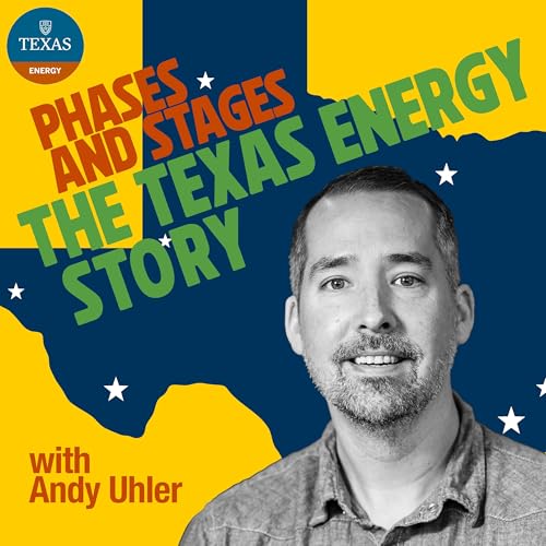 Page de couverture de Phases and Stages: The Texas Energy Story