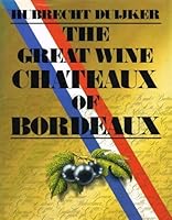 Great Wine Chateaux of Bordeaux by H. Duijker (1983-12-06) B01HC9I29W Book Cover