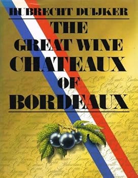 Hardcover Great Wine Chateaux of Bordeaux by H. Duijker (1983-12-06) Book