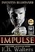 IMPULSE (Infinitus Billionaire Book 1)