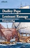 Leutnant Ramage: Seefahrer-Roman. Die Seefahrten des Leutnant Ramage - Dudley Pope Übersetzer: Eugen von Beulwitz 
