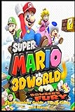  Super Mario 3D World + Bowser\'s Fury: The Complete Guide - Tips & Tricks and More!