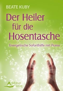 Paperback Der Heiler fur die Hosentasche: Energetische Soforthilfe mit Prana [German] Book