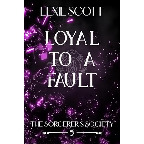Loyal to a Fault by Lexie Scott episode artwork