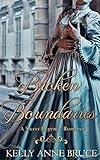 Broken Boundaries: A Sweet Regency Romance