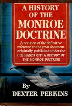 Hardcover A history of the Monroe doctrine Book