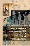 Notes of a Traveller, on the Social and Political State of France, Prussia, Switzerland, Italy, and Other Parts of Europe, during the Present Century