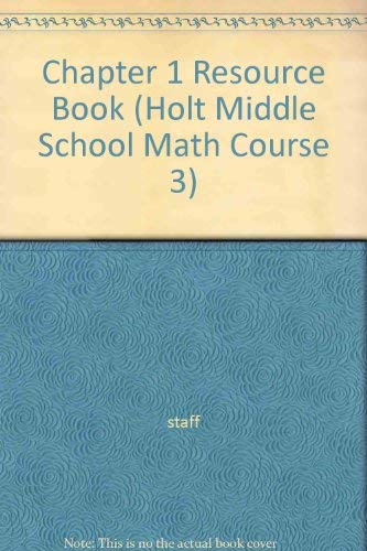 Chapter 1 Resource Book (Holt Middle School Math Course 3): Holt ...