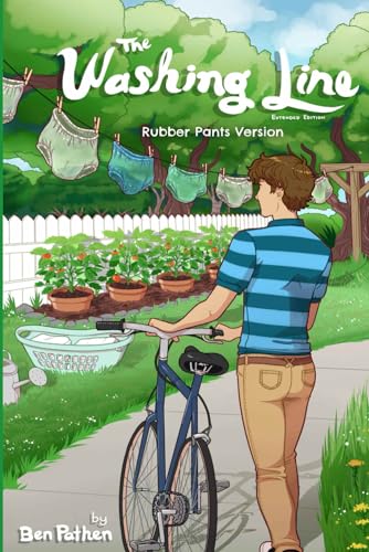 The Washing Line - Extended Version (rubber pants edition): An ABDL/FemDom/Regression novel