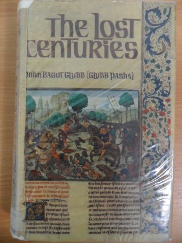 The lost centuries: from the Muslim empires to ... 0340025956 Book Cover