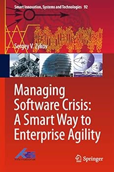 Hardcover Managing Software Crisis: A Smart Way to Enterprise Agility Book