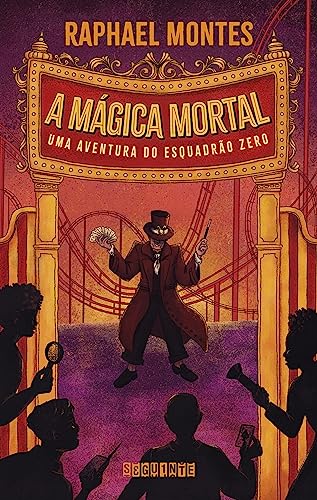 A mágica mortal: Uma aventura do Esquadrão Zero