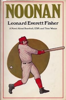 Hardcover Noonan: A Novel About Baseball, ESP and Time Warps Book
