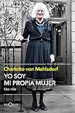 Yo soy mi propia mujer: Una vida (Tiempo de Memoria)