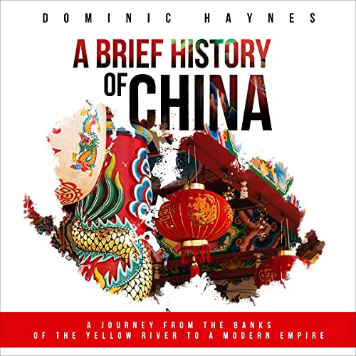 A Brief History of China by Dominic Haynes episode artwork