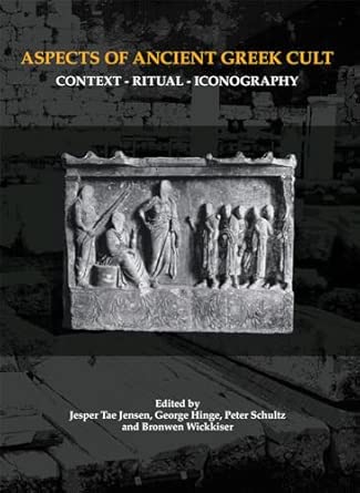 Aspects of Ancient Greek Cult: Context, Ritual & Iconography book cover