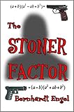 THE STONER FACTOR; HOOK, LINE, AND SINKER (THE STONER SERIES Book 1)