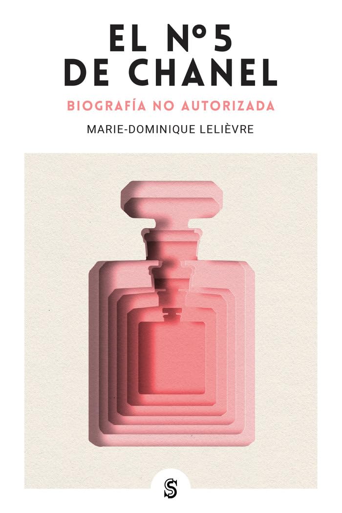 Chanel Nº 5 biographie non autorisée secret d'un mythe