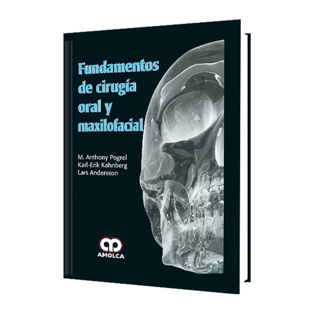 POGREL FUNDAMENTOS DE LA CIRUGIA ORAL Y MAXILOFACIAL