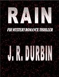 RAIN (FBI MYSTERY THRILLER Book 4)