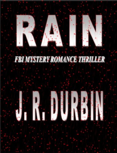 RAIN (FBI MYSTERY THRILLER Book 4)
