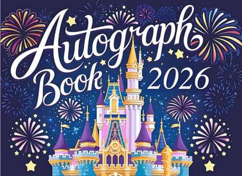 Autograph Book 2026: A Keepsake for Kids to Capture Signatures and Photos of Theme Park Adventures, Favorite Characters, Superheroes, and Family Members