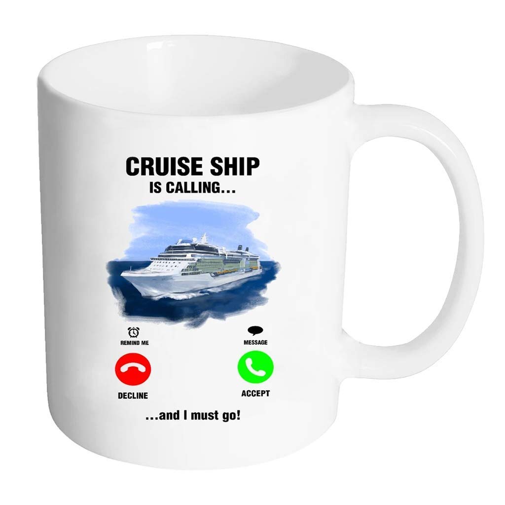 Funny Cruise Ship is Calling and I Must GGift Ideas for Men Women W Wife Husband - Coffee