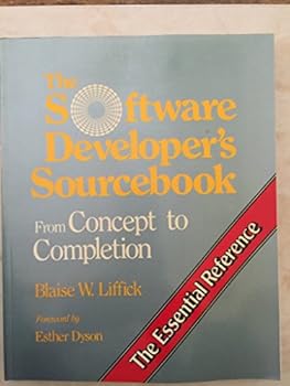Paperback The Software Developer's Sourcebook: From Concept to Completion: The Essential Reference Book
