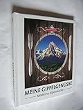  Meine Gipfelgenüsse - Moderne Alpenküche. Rezepte