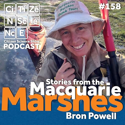 #158 Stories from Kayaking the Wild Waters of the Macquarie Marshes with Bron Powell