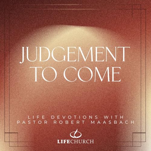 Judgement To Come - 15.12.25