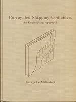 Corrugated Shipping Containers: An Engineering Approach 0961630213 Book Cover