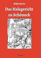 Das Halsgericht zu Schöneck 3732323110 Book Cover