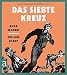 Produktbild Das siebte Kreuz: Mit den Originalillustrationen von 1942