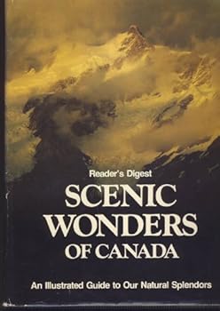 Paperback Reader's Digest Scenic wonders of Canada: An illustrated guide to our natural splendors Book