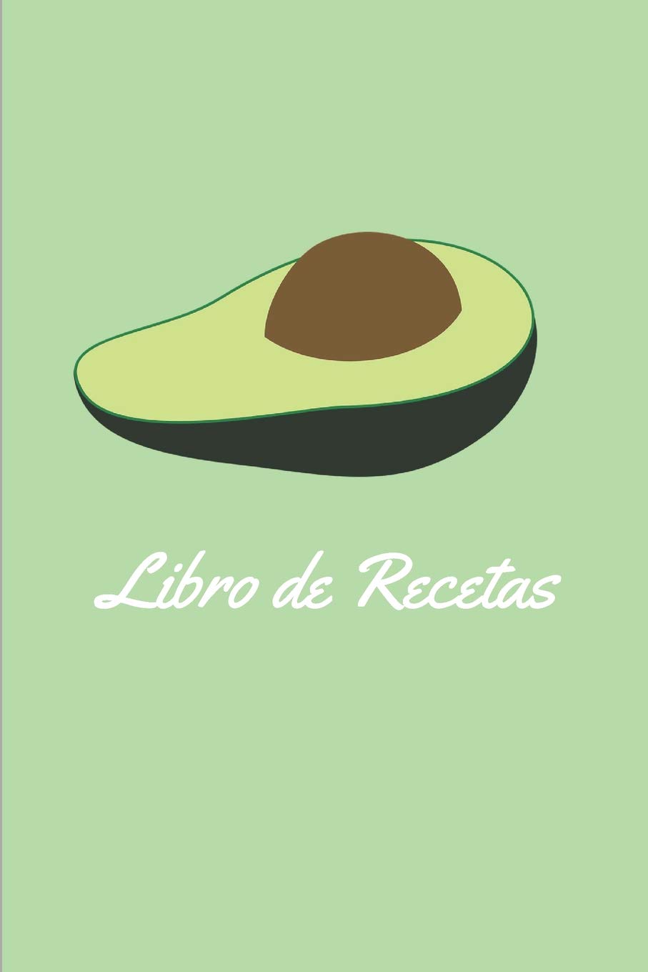 Libro de Recetas: 110 Páginas para Apuntar Todas Tus Recetas | Con Espacio para Ingredientes, Pasos, Tiempo | Creado por Amantes de la Cocina (Spanish Edition)