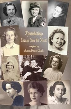 Paperback Remembering: Essays from the Heart Book
