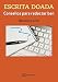 Escrita doada : consellos para redactar ben (Didáctica E Outros Materiais Educativos - Manuais De Lingua Galega - Cursos De Lingua/Gramática/Ortografía) - Dosil López, Benxamín