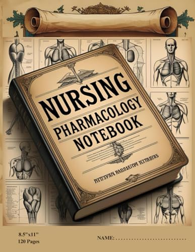  Checking Up Templets for Nursing Pharmacology as a Notebook: 120 (Blank) Medication Templets for Nursing Students and Professionals and Note Guide to Document and Organize Drug Information