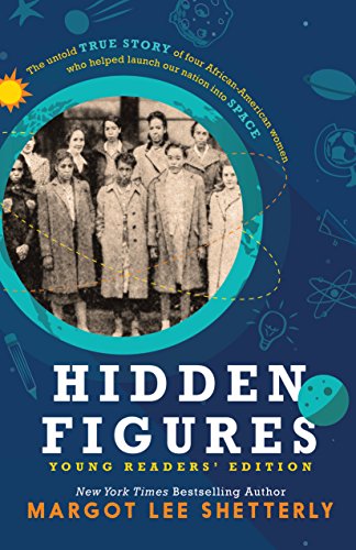 Télécharger Hidden Figures: The Untold True Story of Four African-american Women Who Helped Launch Our Nation in PDF